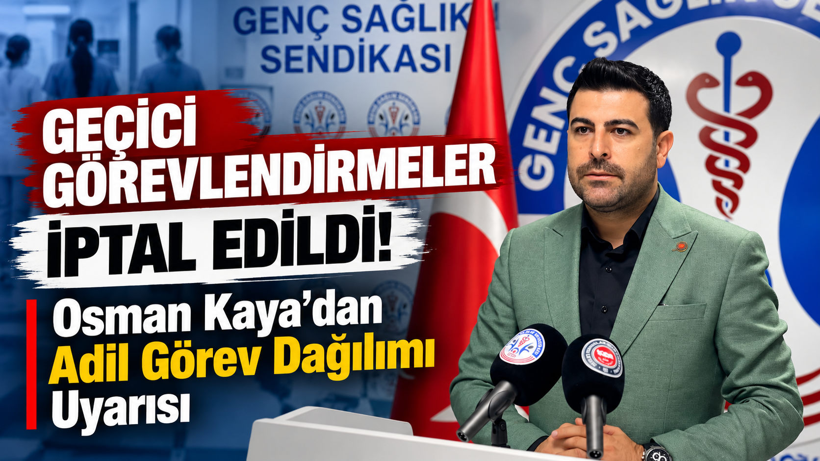 Geçici Görevlendirmeler İptal Edildi! Osman Kaya'dan Adil Görev Dağılımı Uyarısı