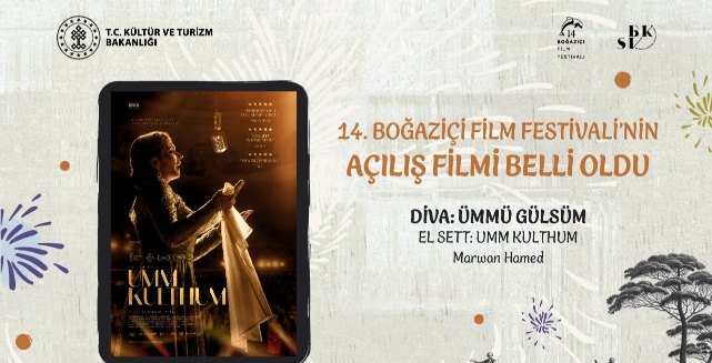 Boğaziçi Film Festivali'nin Açılışını Diva Ümmü Gülsüm Yapacak